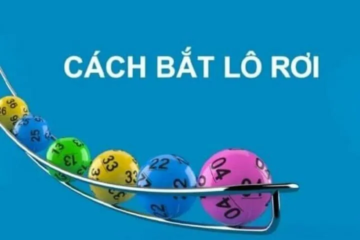 Những cách bắt lô rơi chuẩn nhất cho bet thủ